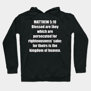 Matthew 5:10 King James Version Hoodie